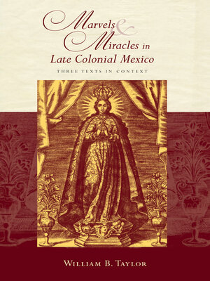 cover image of Marvels and Miracles in Late Colonial Mexico